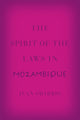 Book cover of: Spirit of the Laws in Mozambique. By: Juan Obarrio