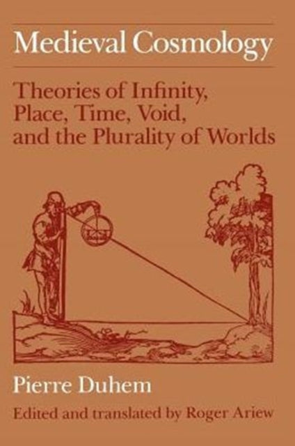 Book cover of: Medieval Cosmology. By: Pierre Duhem