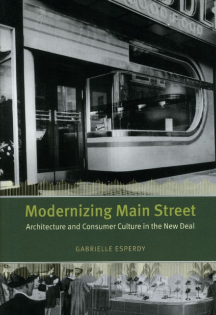 Book cover of: Modernizing Main Street. By: Gabrielle Esperdy