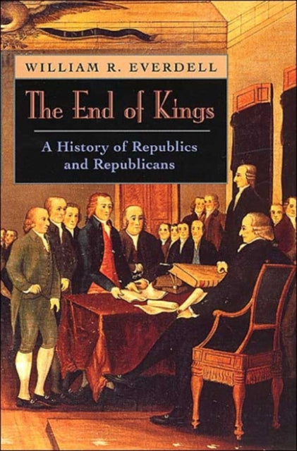Book cover of: End of Kings. By: William R. Everdell