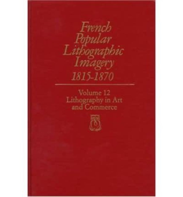 Book cover of: French Popular Lithographic Imagery, 1815-70. By: Beatrice Farwell