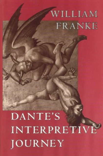 Book cover of: Dante's Interpretive Journey