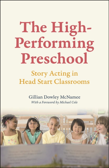 Book cover of: High-Performing Preschool. By: Gillian Dowley McNamee