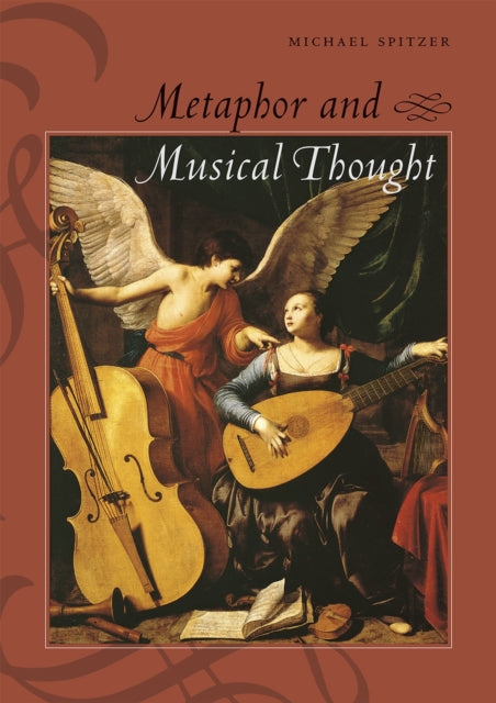 Book cover of: Metaphor and Musical Thought. By: Michael Spitzer