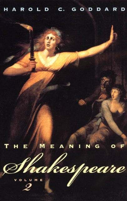 Meaning of Shakespeare, Volume 2