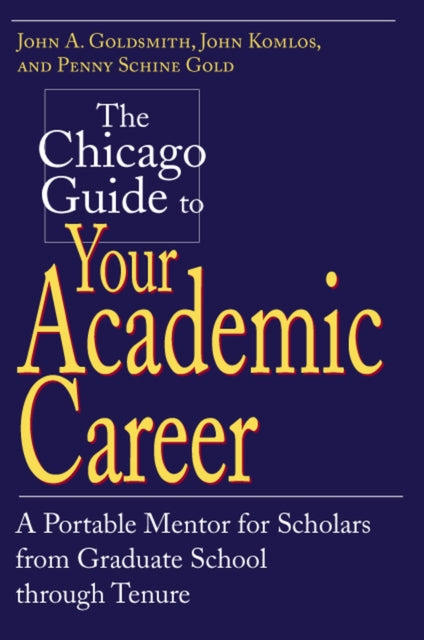 Chicago Guide to Your Academic Career