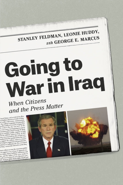 Book cover of: Going to War in Iraq. By: Stanley Feldman
