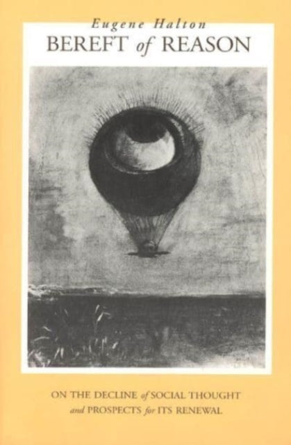 Book cover of: Bereft of Reason. By: Eugene Halton