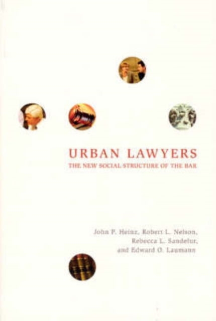 Book cover of: Urban Lawyers. By: John P. Heinz
