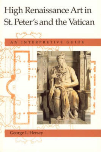 Book cover of: High Renaissance Art in St. Peter`s and the Vati – An Interpretive Guide