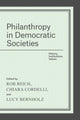 Book cover of: Philanthropy in Democratic Societies. By: Rob Reich