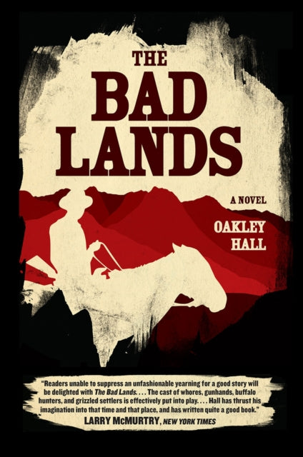 Book cover of: Bad Lands. By: Oakley Hall