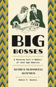 Book cover of: Big Bosses. By: Althea McDowell Altemus