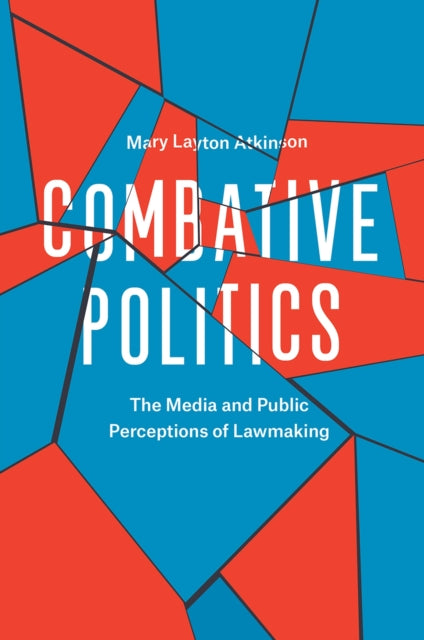 Book cover of: Combative Politics. By: Mary Layton Atkinson