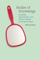 Book cover of: Bodies of Knowledge. By: Wendy Kline
