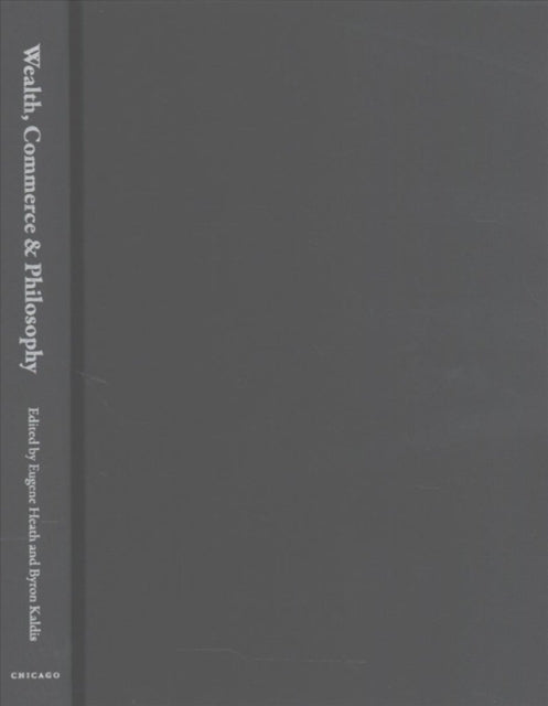 Book cover of: Wealth, Commerce, and Philosophy