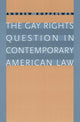 Book cover of: Gay Rights Question in Contemporary American Law. By: Andrew Koppelman