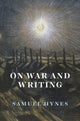 Book cover of: On War and Writing. By: Samuel Hynes