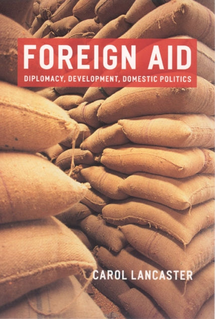 Book cover of: Foreign Aid. By: Carol Lancaster