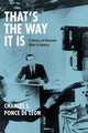 Book cover of: That's the Way It Is. By: Charles L. Ponce de Leon