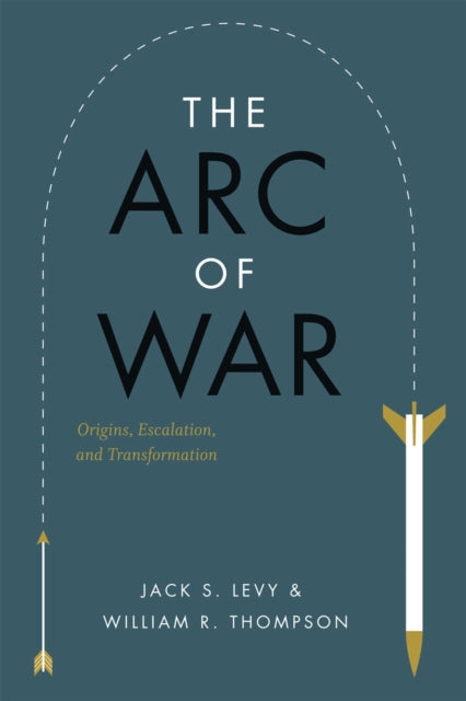 Book cover of: Arc of War. By: Jack S. Levy