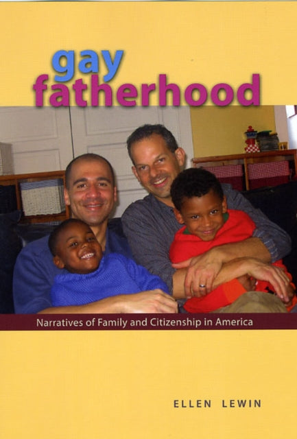 Book cover of: Gay Fatherhood. By: Ellen Lewin