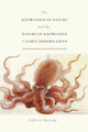 Book cover of: Knowledge of Nature and the Nature of Knowledge in Early Modern Japan. By: Federico Marcon
