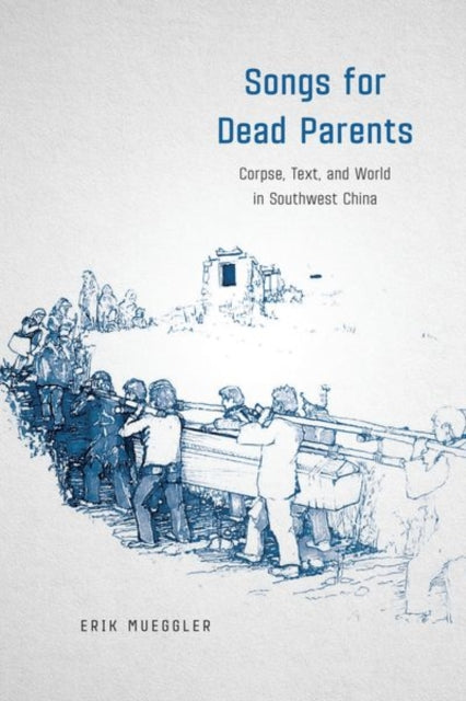 Book cover of: Songs for Dead Parents. By: Erik Mueggler