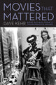 Book cover of: Movies That Mattered. By: Dave Kehr