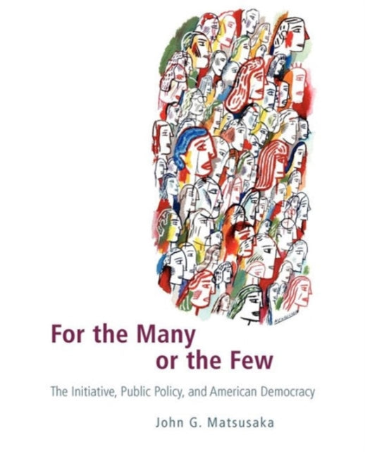 Book cover of: For the Many or the Few. By: John G. Matsusaka