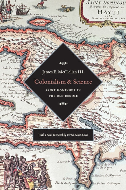 Book cover of: Colonialism and Science. By: James E. McClellan