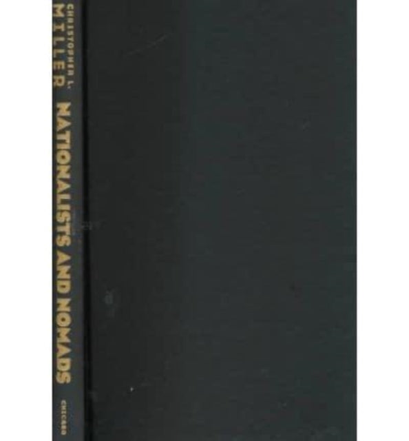 Book cover of: Nationalists and Nomads. By: Christopher L. Miller