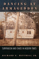 Book cover of: Dancing at Armageddon. By: Richard G. Mitchell Jr.