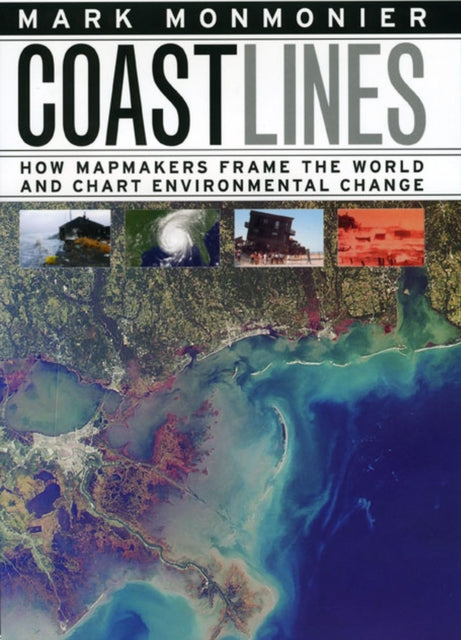 Book cover of: Coast Lines. By: Mark Monmonier