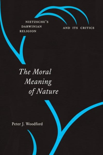 Book cover of: Moral Meaning of Nature. By: Peter J. Woodford