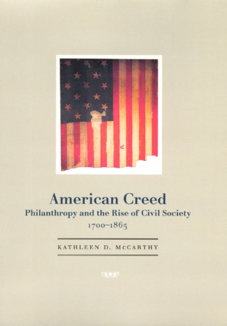 Book cover of: American Creed. By: Kathleen D. McCarthy