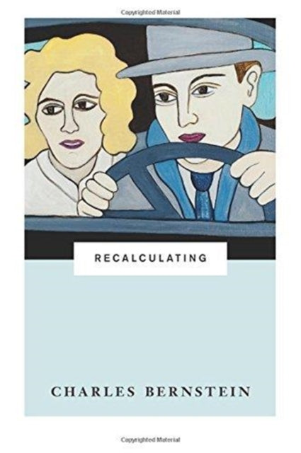 Book cover of: Recalculating. By: Charles Bernstein