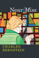 Book cover of: Near/Miss. By: Charles Bernstein