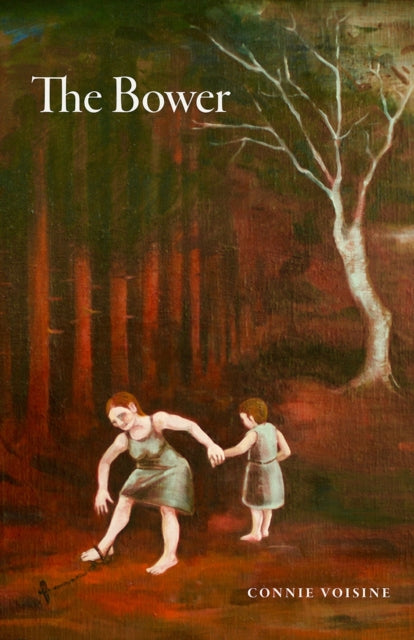 Book cover of: Bower. By: Connie Voisine