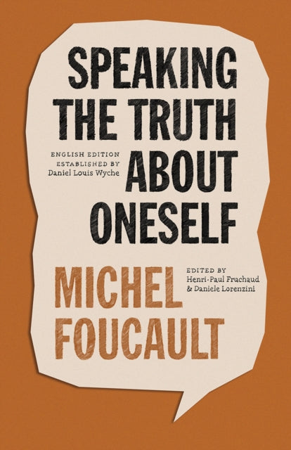Book cover of: Speaking the Truth about Oneself. By: Michel Foucault