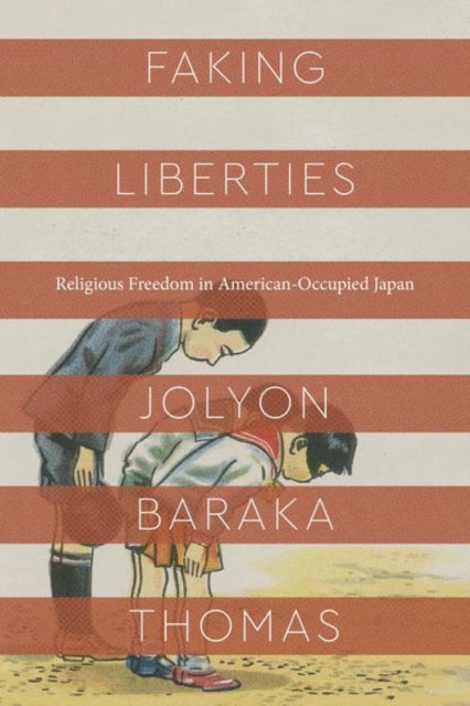 Book cover of: Faking Liberties. By: Jolyon Baraka Thomas