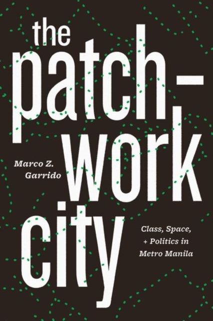 Book cover of: Patchwork City. By: Marco Z. Garrido