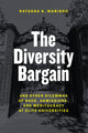 Book cover of: Diversity Bargain. By: Natasha K. Warikoo
