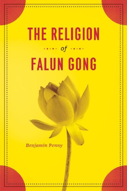 Book cover of: Religion of Falun Gong. By: Benjamin Penny