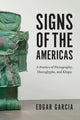 Book cover of: Signs of the Americas. By: Edgar Garcia