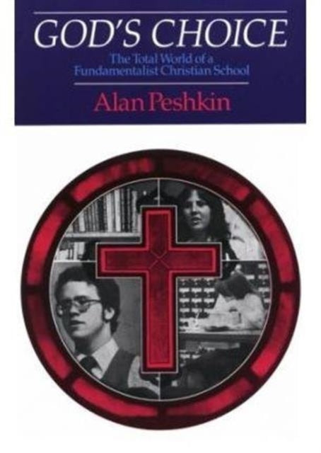 Book cover of: God's Choice. By: Alan Peshkin