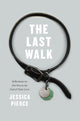 Book cover of: Last Walk. By: Jessica Pierce