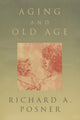 Book cover of: Aging and Old Age. By: Richard A. Posner