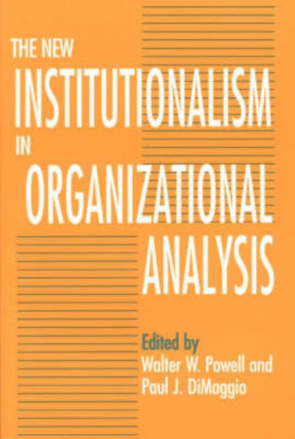 Book cover of: New Institutionalism in Organizational Analysis