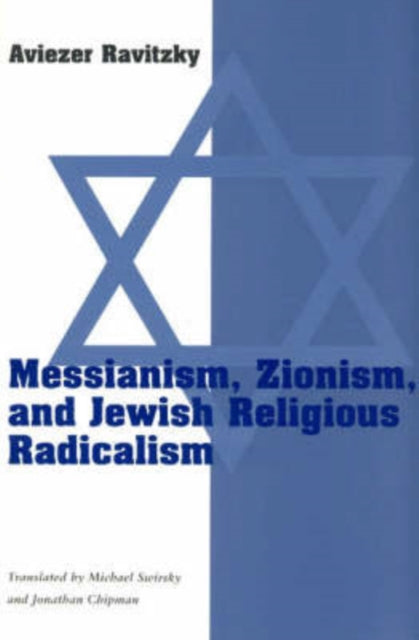 Book cover of: Messianism, Zionism, & Jewish Religious Radicalism (Paper)